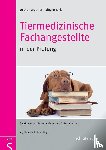 Grabner, Arthur, Kiris, Sibylle - Tiermedizinische Fachangestellte in der Prüfung