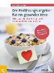 Flemmer, Andrea - Der Ernährungsratgeber für ein gesundes Herz