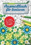 Twachtmann, Monika - Ausmalbuch für Senioren. Motive aus dem Garten.