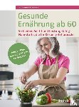 Flemmer, Andrea - Gesunde Ernährung ab 60