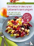 Iburg, Anne - Die richtige Ernährung bei Lebererkrankungen
