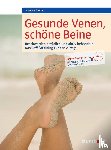 Höfler, Heike - Gesunde Venen, schöne Beine