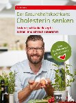  - Der Gesundheitskochkurs: Cholesterin senken