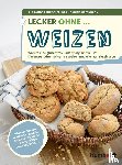 Offenborn, Sabine, Hirschfelder, Alexandra - Lecker ohne ... Weizen