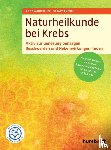Wanitschek, Anne, Vigl, Sebastian - Naturheilkunde bei Krebs