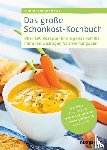 Weißenberger, Christiane - Das große Schonkost-Kochbuch