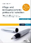 Löser, Angela Paula - Pflege- und Betreuungsberichte professionell schreiben