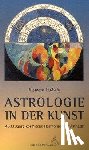 Ludwig, Klemens - Astrologie in der Kunst - Die astrologische Symbolik als künstlerische Inspiration