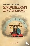 Banzhaf, Hajo, Haebler, Anna - Schlüsselworte zur Astrologie