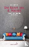 Griesbeck, Rosa - Die Kraft des 4. Hauses