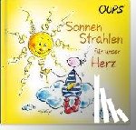 Hörtenhuber, Kurt - Oups. Sonnenstrahlen für unser Herz
