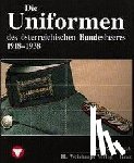 Urrisk, Rolf M. - Die Fahrzeuge, Flugzeuge, Uniformen und Waffen des österreichischen Bundesheeres von 1918 - heute