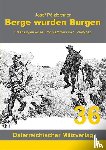 Pölzleitner, Josef - Berge wurden Burgen