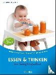 Hanreich, Ingeborg - Essen und Trinken im Säuglingsalter