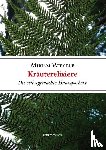 Wiegele, Miriam - Kräuterelixiere - Die selbstgemachte Hausapotheke