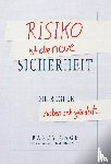 Gage, Randy - Risiko ist die neue Sicherheit