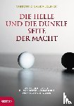 Bauer-Jelinek, Christine - Die helle und die dunkle Seite der Macht