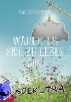 Böschemeyer, Uwe - Warum es sich zu leben lohnt