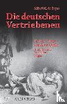 Zayas, Alfred de - Die deutschen Vertriebenen - Keine Täter sondern Opfer