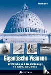 Ellenbogen, Michael - Gigantische Visionen