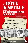 Roewer, Helmut - Die Rote Kapelle und andere Geheimdienstmythen