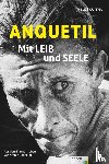 Fournel, Paul - Anquetil - Mit Leib und Seele