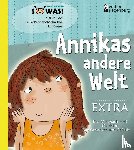 Eder, Sigrun, Rebhandl-Schartner, Petra, Gasser, Evi - Annikas andere Welt EXTRA - Das Mit-Mach-Heft für deine Gedanken und Gefühle