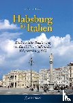 Handel, Norbert v. - Habsburg in Italien
