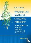 Ploberger, Florian - Westliche und traditionell chinesische Heilkräuter