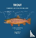Hochleithner, Martin - Trout: An illustrated guide to fishes of the genus Salmo