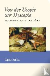 Heller, Ágnes - Von der Utopie zur Dystopie