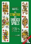 Mayr, Wolfgang, Sedlaczek, Robert - Die Strategie des Tarockspiels