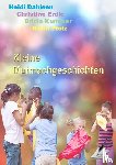 Kummer, Britta, Pfolz, Karin, Erdic, Christine, Dahlsen, Heidi - Kleine Mutmachgeschichten