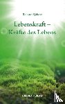 Jakesz, Raimund - Lebenskraft - Kräfte des Lebens