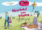 Eder, Sigrun, Wenz, Tanja, Gasser, Evi - Abschied von Mama - Das Bilder-Erzählbuch zum Trösten und Erinnern für Kinder, die ihre Mama verlieren