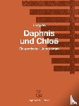 Longos, Cikán, Ondrej, Danek, Georg - Daphnis und Chloë