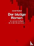 Váchal, Josef - Der blutige Roman