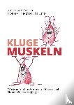 Stippler, Andreas, Regitnig-Tillian, Norbert - Kluge Muskeln
