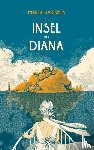 Karlweis, Marta - Die Insel der Diana