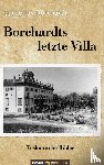 Borchardt, Cornelius - Borchardts letzte Villa