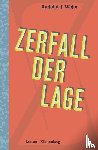 Rudolph J., Wojta - Zerfall der Lage