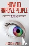 Greiner, Jessica - How To Analyze People