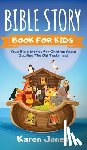 Jones, Karen - Bible Story Book for Kids