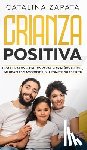 Zapata, Catalina - Crianza positiva