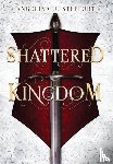 Steffort, Angelina J - Shattered Kingdom