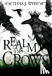 Steffort, Angelina J. - Realm of Crows
