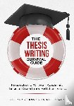 Sternad D - The Thesis Writing Survival Guide