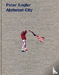  - Peter Kogler - Alphabet City