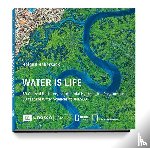 Habersack, Helmut - WATER IS LIFE