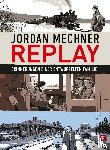 Mechner, Jordan - Replay